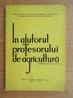 In ajutorul profesorului de agricultura