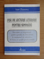 Ioan Dumitru - Fise de lectura literara pentru gimnaziu