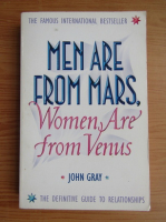 John Gray - Men are from Mars, women are from Venus