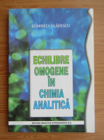 Luminita Vladescu - Echilibre omogene in chimia analitica