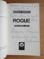 Monica Ramirez - Seria Gemini, volumul 2. Rogue (cu autograful autoarei)