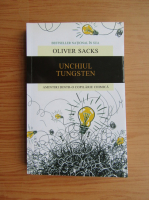 Anticariat: Oliver Sacks - Unchiul tungsten