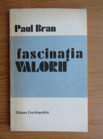 Anticariat: Paul Bran - Fascinatia valorii