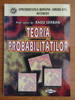 Radu Serban - Teoria probabilitatilor