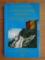 Razvan Voicu - Cand va izbandi Romania?