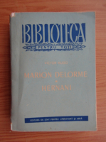 Anticariat: Victor Hugo - Marion Delorme. Hernani