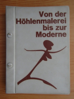 Von der Hohlenmalerei bis zur Moderne