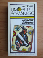Anticariat: Antologia umorului romanesc, volumul 1. Epigrama clasicilor