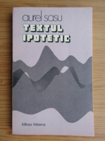 Aurel Sasu - Textul ipotetic