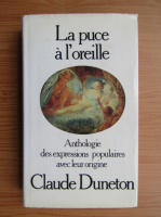 Claude Duneton - La puce a l'oreille