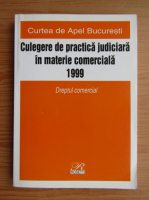 Culegere de practica judiciara in materie comerciala 1999