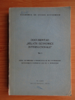 Documentar relatii economice internationale (volumul 1)