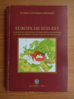 Florin Eduard Grosaru - Europa de Sud-Est