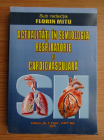 Florin Mitu - Actualitati in semiologia respiratorie si cardiovasculara