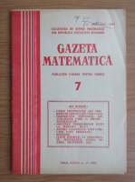 Gazeta Matematica, anul LXXXV, nr. 7, 1980