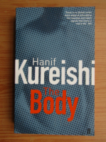 Hanif Kureishi - The body