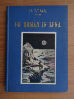 Henric Stahl - Un roman in luna (aprox. 1915)