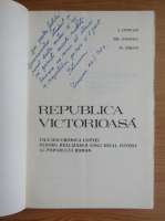 Ioan Luncan - Republica victorioasa (cu autograful autorului)