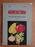 Ioan Militiu - Agricultura. Manual pentru licee pedagogice de invatatori, anul II (1965)