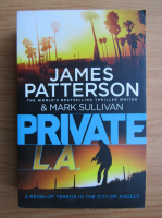 James Patterson - Private L. A.