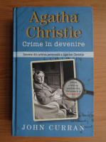 John Curran - Agatha Christie. Crime in devenire