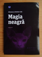 Magia neagra (volumul 2)