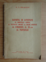 N. S. Hrusciov - Raportul de activitate al comitetului general