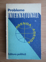 Probleme internationale. Agenda