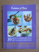 Salades et brochettes. 30 recettes epatantes pour des vacances sans souci