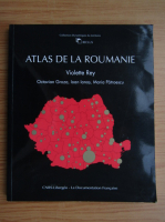 Violette Rey - Atlas de la Roumanie