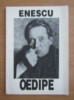 Andrei Serban - Enescu. Oepide