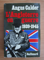 Angus Calder - L'Angleterre en guerre
