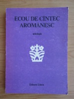 Atanasie Nasta - Ecou de cantec aromanesc