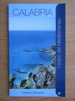Calabria. I colori del Mediterraneo