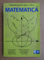 Cristinel Motrici - Matematica. Manual pentru clasa a XI-a