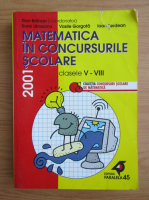 Dan Branzei - Matematica in concursurile scolare, clasele V-VIII (2001)
