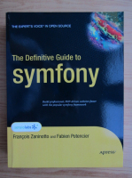 Francois Zaninotto - The definitive guide to symfony
