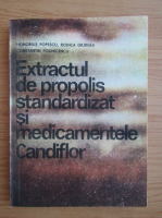 Honorius Popescu - Extractul de propolis standardizat si medicamentele Candiflor