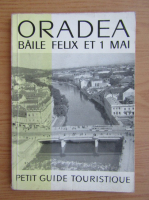 Ioan Deac - Oradea. Baile Felix et 1 Mai. Petit guide touristique