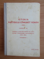 Istoria Partidului Comunist Roman (volumul 7)