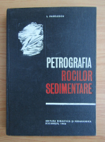 L. Pavelescu - Petrografia rocilor sedimentare