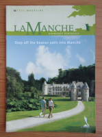 La Manche. Step off the beaten path into Manche