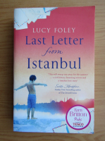 Lucy Foley - Last letter from Istanbul