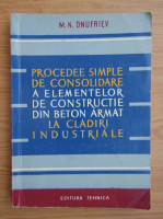 M. N. Onufriev - Procedee simple de consolidare a elementelor de constructie din beton armat la cladiri industriale