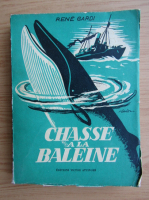 Rene Gardi - Chasse a la Baleine (1948)