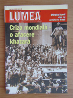 Revista Lumea, an XV, nr. 10 (199), 2009