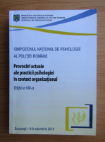 Simpozionul National de Psihologie al Politiei Romane. Provocari actuale ale practicii psihologice in context organizational