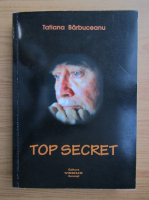 Tatiana Barbuceanu - Top secret