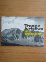 Trasee turistice in Retezat