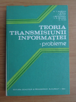 V. Neagoe - Teoria transmisiunii informatiei. Probleme